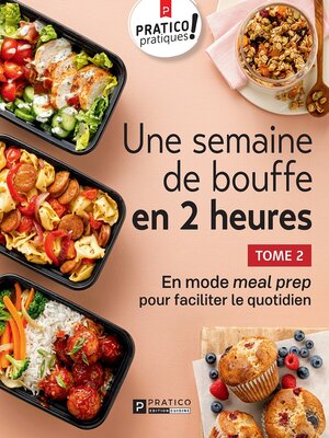 cover image of Une semaine de bouffe en 2 heures, tome 2